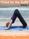 Yoga for the Surf Vol 1 (MP3): An instructional audio yoga class suitable for beginners to enhance your performance